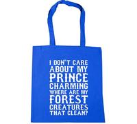 Hippowarehouse I don't care about Prince Charming, where are my forest creatures that clean? Tote Shopping Gym Beach Bag 42cm x38cm, 10 litres