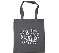 Hippowarehouse I Don't Think You're Ready for This Jelly Sassy Jellifish Tote Shopping Gym Beach Bag 42cm x38cm, 10 litres