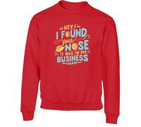 Hippowarehouse I Found Your Nose in My Business Gift for Him Her Daughter Son Dad Mum Kids Children's Unisex Jumper Sweatshirt Pullover Red