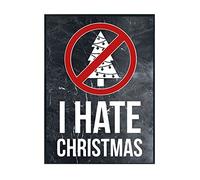Hippowarehouse I hate Christmas anti holiday spirit funny sign christmas tree announcement Printed Poster A4 Wall Art Design Classroom Room Gym Office DÃƒ©cor