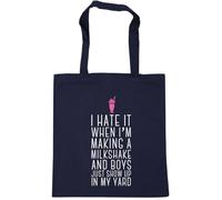 Hippowarehouse I Hate it When I'm Making a Milkshake and Boys just Show up in My Yard Tote Shopping Gym Beach Bag 42cm x38cm, 10 litres