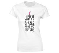 Hippowarehouse I Hate it When I'm Making a Milkshake and Boys just Show up in My Yard Womens Fitted Short Sleeve t-Shirt (Specific Size Guide in Description) White