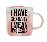 Hippowarehouse I Have Sex Daily I Mean Dyslexia Printed Mug Various Colour Options Ceramic Cup Kitchenware 11oz