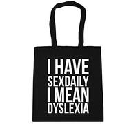 Hippowarehouse I Have Sex Daily I Mean Dyslexia Tote Shopping Gym Beach Bag 42cm x38cm, 10 litres