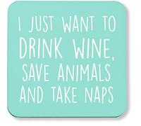 Hippowarehouse I just want to drink wine, save animals and take naps pack of 2 coasters gloss finish durable backing 9cm x 9cm