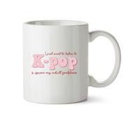 Hippowarehouse I just Want to Listen to Kpop and Ignore My Adult Problems Printed Mug Various Colour Options Ceramic Cup Kitchenware 11oz