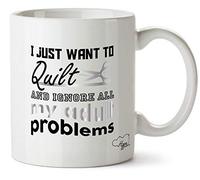 Hippowarehouse I Just Want to Quilt and Ignore All My Adult Problems Printed Mug Cup Ceramic 10oz