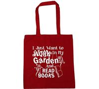 Hippowarehouse I Just Want To Work In My Garden And Read Books Tote Shopping Gym Beach Bag 42cm x38cm, 10 litres
