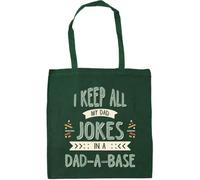 Hippowarehouse I keep all my dad jokes in a dad-a-base Tote Shopping Gym Beach Bag 42cm x38cm, 10 litres