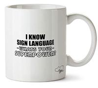 Hippowarehouse I Know Sign Language What's Your Superpower? Printed Mug Cup Ceramic 10oz