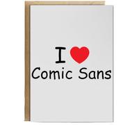 Hippowarehouse I love comic sans Birthday Card A5 Personalised with envelope for him for her Funny Cards for Men and Women Blank inside option