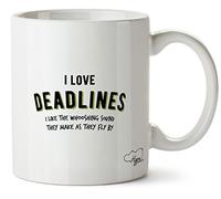 Hippowarehouse I Love Deadlines I Like The whooshing Sound They Make as They Fly by Printed Mug Cup Ceramic 10oz