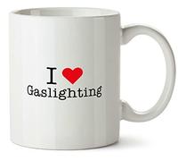 Hippowarehouse I Love Gaslighting Printed Mug Various Colour Options Ceramic Cup Kitchenware 10oz