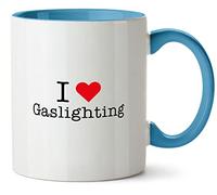 Hippowarehouse I Love Gaslighting Printed Mug Various Colour Options Ceramic Cup Kitchenware 11oz