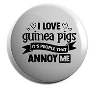 Hippowarehouse I Love Guinea Pigs It's People That Annoy Me Badge Pin 25mm