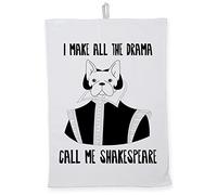 Hippowarehouse I make all the drama - Call me Shakespeare - Dog Tea Towel Eco Printed Dish Cloth Kitchen accessory 50cmx70cm 100% Cotton