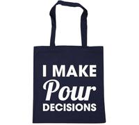 Hippowarehouse I make pour decisions Tote Shopping Gym Beach Bag 42cm x38cm, 10 litres