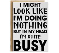 Hippowarehouse I Might Look Like I'm Doing Nothing But In My Head I'm Quite Busy Birthday Card A5 Personalised with envelope for him for her Funny Cards for Men and Women Blank inside option