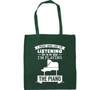 Hippowarehouse I Might look like I'm listening But in my Head I'm playing the piano Tote Shopping Gym Beach Bag 42cm x38cm, 10 litres
