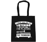 Hippowarehouse I Might look like I'm listening But in my Head I'm playing the Trombone Tote Shopping Gym Beach Bag 42cm x38cm, 10 litres