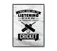 Hippowarehouse I Might look like I'm listening But in my Head I'm thinking about cricket Printed Poster A4 Wall Art Design Classroom Room Gym Office Décor