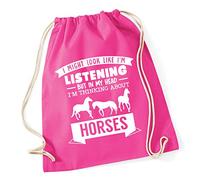 Hippowarehouse I Might look like I'm listening But in my Head I'm thinking about horses Drawstring Cotton School Gym Bag 37cm x 46cm, 12 litres