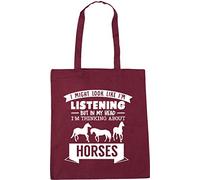 Hippowarehouse I Might look like I'm listening But in my Head I'm thinking about horses Tote Shopping Gym Beach Bag 42cm x38cm, 10 litres