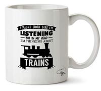 Hippowarehouse I Might Look Like I'm Listening But in My Head I'm Thinking About Trains Printed Mug Cup Ceramic 10oz