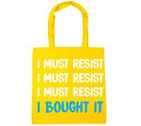 Hippowarehouse I Must Resist, I Must Resist, I Must Resist, I Bought It Tote Shopping Gym Beach Bag 42cm x38cm, 10 litres