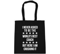Hippowarehouse I never asked to be the worlds best coach Tote Shopping Gym Beach Bag 42cm x38cm, 10 litres