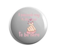 Hippowarehouse I paused my k-drama to be here Badge Various Sizes 38mm 50mm 75mm