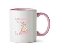 Hippowarehouse I Paused My k-Drama to be here Printed Mug Various Colour Options Ceramic Cup Kitchenware 11oz