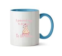 Hippowarehouse I Paused My k-Drama to be here Printed Mug Various Colour Options Ceramic Cup Kitchenware 11oz