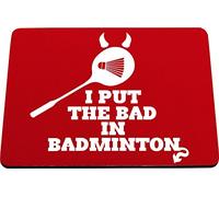 Hippowarehouse I Put The Bad In Badminton printed mouse mat pad accessory black rubber base 240mm x 190mm x 60mm