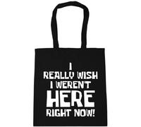Hippowarehouse I really wish I weren't here right now Tote Shopping Gym Beach Bag 42cm x38cm, 10 litres