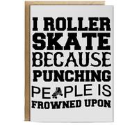 Hippowarehouse I roller skate because punching people is frowned upon Birthday Card A5 Personalised with envelope for him for her Funny Cards for Men and Women Blank inside option