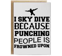 Hippowarehouse I sky dive because punching people is frowned upon Birthday Card A5 Personalised with envelope for him for her Funny Cards for Men and Women Blank inside option