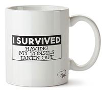 Hippowarehouse I Survived Having My tonsils Taken Out Printed Mug Cup Ceramic 10oz