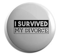 Hippowarehouse I survived my divorce Badge Various Sizes 38mm 50mm 75mm