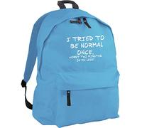 HippoWarehouse I Tried to be Normal Once, Worst Two Minutes of My Life Backpack ruck Sack Dimensions: 31 x 42 x 21 cm Capacity: 18 litres