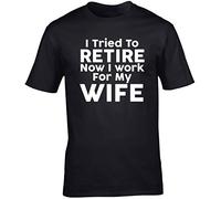 Hippowarehouse I Tried to Retire Now I Work for My Wife Unisex Short Sleeve t-Shirt (Specific Size Guide in Description) Black