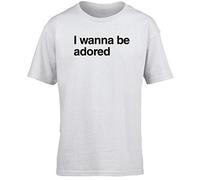 Hippowarehouse I Wanna be Adored Kids Children's Short Sleeve t-Shirt White