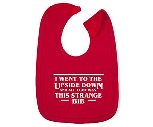 Hippowarehouse I Went to The Upside Down and All I Got was This Strange Bib Cotton Baby Nursing bib Boys Girls 35cmx22cm