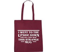 Hippowarehouse I Went To The Upside Down And All I Got Was This Strange Mug Tote Shopping Gym Beach Bag 42cm x38cm, 10 litres