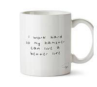 Hippowarehouse I Work Hard So My Hamster Can Live A Better Life Printed Mug Cup Ceramic 10oz