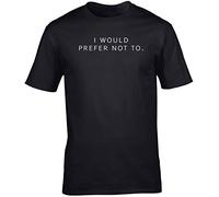 Hippowarehouse I Would Prefer Not to Unisex Short Sleeve t-Shirt (Specific Size Guide in Description) Black