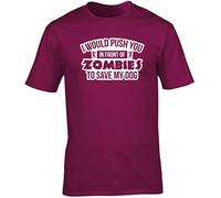 Hippowarehouse I Would Push You in Front of Zombies to Save My Dog Unisex Short Sleeve t-Shirt (Specific Size Guide in Description) Maroon