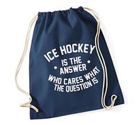 Hippowarehouse Ice Hockey is the Answer Who Cares What the Question Is Drawstring Cotton School Gym Kid Bag Sack 37cm x 46cm, 12 litres