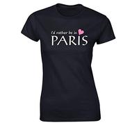 Hippowarehouse I'd Rather be in Paris Womens Fitted Short Sleeve t-Shirt Black