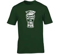 Hippowarehouse If Found Please Return to The Pub Unisex Short Sleeve t-Shirt (Specific Size Guide in Description) Forest Green